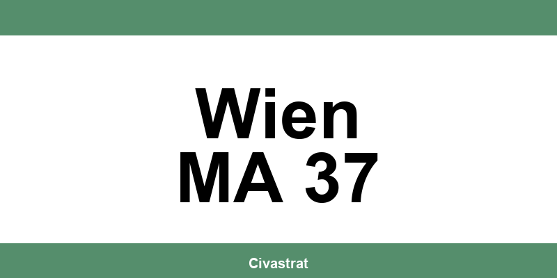 Magistrat in Wien MA 37: Öffnungszeiten und Jobs