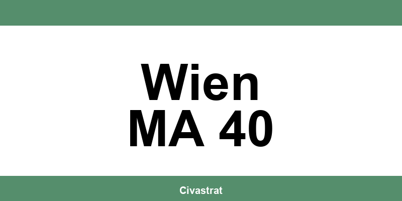 Magistrat in Wien MA 40: Öffnungszeiten und Jobs